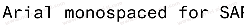Arial monospaced for SAP字体转换
